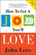 How to Get a Job You'll Love 2013-2014 Edition