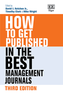 How to Get Published in the Best Management Journals: Third Edition