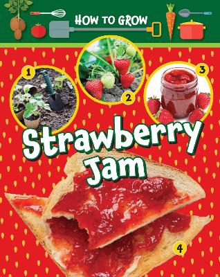 How to Grow Strawberry Jam - Owen, Ruth