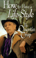 How to Have a Lifestyle - Crisp, Quentin