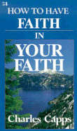 How to Have Faith in Your Faith