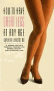 How to Have Great Legs