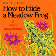 How to Hide a Meadow Frog and Other Amphibians