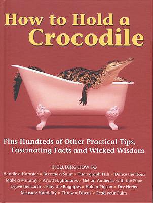 How to Hold a Crocodile - The Diagram Group
