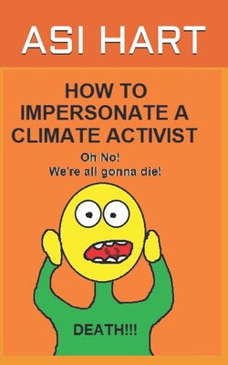 How to impersonate a climate activist - Hart, Asi