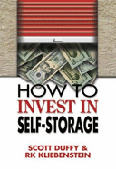 How to Invest in Self-Storage - Duffy, Scott