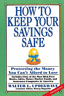 How to Keep Your Savings Safe: Protecting the Money You Can't Afford to Lose