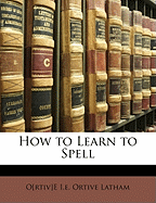 How to Learn to Spell
