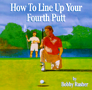 How to Line Up Your Fourth Putt