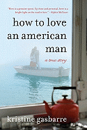 How to Love an American Man