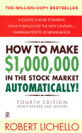How to Make $1,000,000 in the Stock Market Automatically: 4th Edition