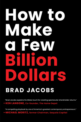 How to Make a Few Billion Dollars - Jacobs, Brad