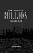 How To Make A Million In Business