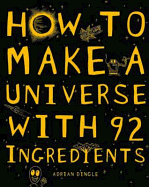 How to Make a Universe from 92 Ingredients