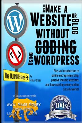 How to Make a Website or Blog: with WordPress, WITHOUT Coding, on your own domain, all in under 2 hours! - Omar, Mike