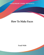 How To Make Faces