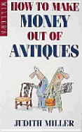 How to Make Money Out of Antiques