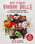 How to Make Voodoo Dolls: A Fun Step-By-Step Guide to Creating String Art Dolls