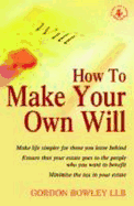 How To Make Your Own Will, 4th Ed