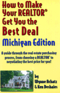 How to Make Your Realtor Get You the Best Deal: Michigan