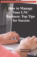 How to Manage Your LNC Business and Clients: Top Tips for Success