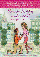 How to Marry a Mensch: The Love Coach's Guide to Meeting Your Mate