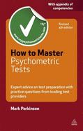 How to Master Psychometric Tests: Expert Advice on Test Preparation with Practice Questions from Leading Test Providers