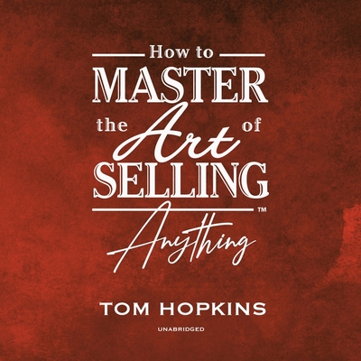 How to Master the Art of Selling Anything Program - 