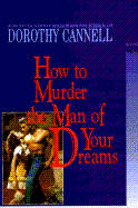 How to Murder the Man of Your Dreams