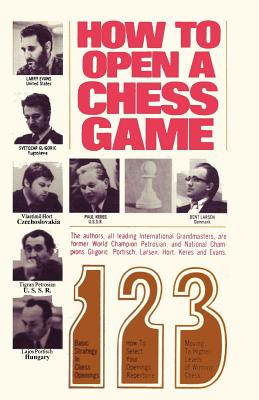 How to Open a Chess Game - Evans, Larry, and Keres, Paul, and Petrosian, Tigran