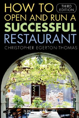 How to Open and Run a Successful Restaurant - Egerton-Thomas, Christopher
