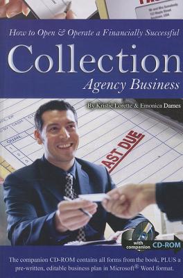 How to Open & Operate a Financially Successful Collection Agency Business - Lorette, Kristie