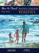 How to Paint: Water Colour Washes