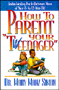 How to Parent Your Teenager
