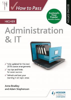 How to Pass Higher Administration & IT, Second Edition - Bradley, Anne, and Stephenson, Adam