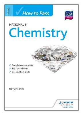 How to Pass National 5 Chemistry - McBride, Barry