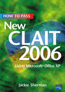 How to Pass New Clait 2006: Using Microsoft Office XP