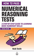 How to Pass Numerical Reasoning Tests: A Step-By-Step Guide to Learning Basic Numeracy Skills; Intermediate Level