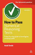 How to Pass Numerical Reasoning Tests: A Step-by-Step Guide to Learning Key Numeracy Skills