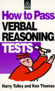 How to Pass Verbal Reasoning Tests - Tolley, H., and Thomas, Ken