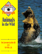 How to Photograph Animals in the Wild - Rue, Leonard Lee, Dr.