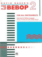 How to Play Bebop, Vol 2