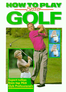 How to Play Better Golf