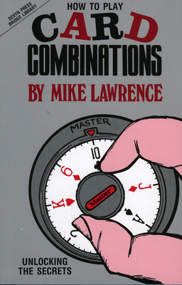 How to Play Card Combinations: Unlocking the Secrets - Lawrence, Mike