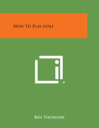 How to Play Golf