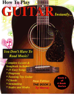 How To Play Guitar Instantly: The Book 3