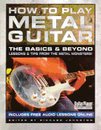 How to Play Metal Guitar: The Basics and Beyond