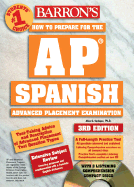 How to Prepare for the AP Spanish (Book W/CDs) - Springer, Alice G, PH.D.