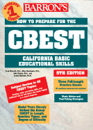 How to Prepare for the CBEST: California Basic Educational Skills Test - Obrecht, Fred, M.A., and Mundsack, Allan, and Orozco, John, M.A.