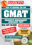 How to Prepare for the Graduate Management Admission Test W/CD-ROM